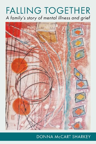 Falling together: a family's story of mental illness and grief