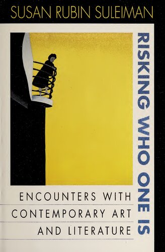 Risking Who One Is: Encounters with Contemporary Art and Literature
