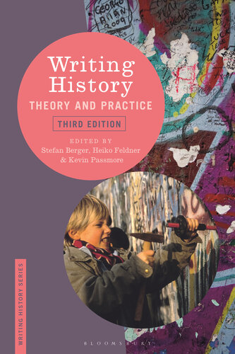 Writing History: Theory and Practice