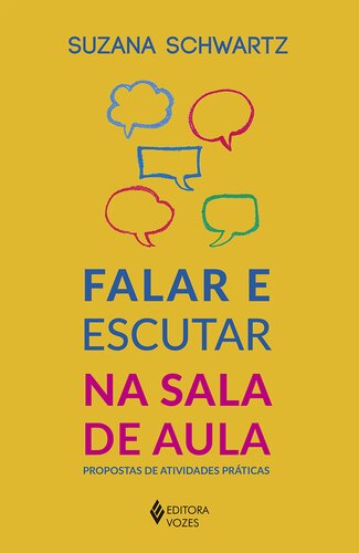 Falar e escutar na sala de aula: Propostas de atividades práticas