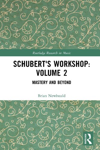 Schubert's Workshop: Volume 2