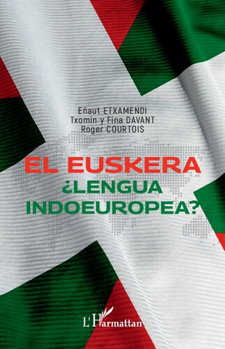 El Euskera: Lengua Indoeuropea?.