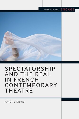 Spectatorship and the Real in French Contemporary Theatre
