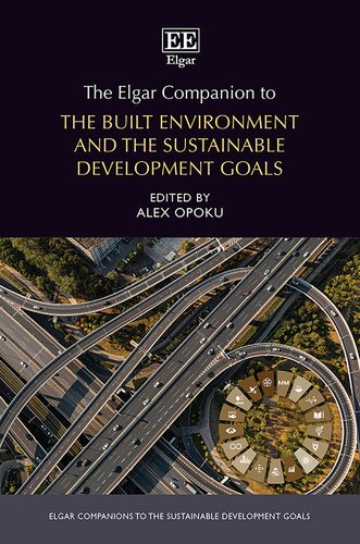 The Elgar Companion to the Built Environment and the Sustainable Development Goals (Elgar Companions to the Sustainable Development Goals series)