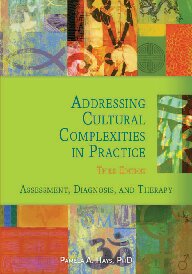 Addressing Cultural Complexities in Practice: Assessment, Diagnosis, and Therapy