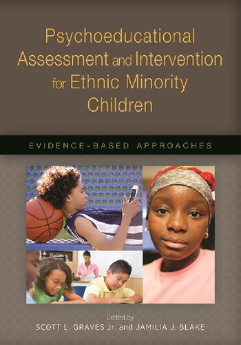 Psychoeducational Assessment and Intervention for Ethnic Minority Children: Evidence-Based Approaches
