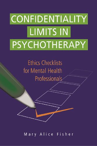 Confidentiality Limits in Psychotherapy: Ethics Checklists for Mental Health Professionals