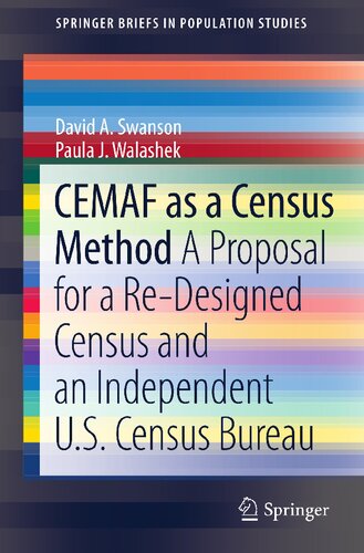 CEMAF as a Census Method: A Proposal for a Re-Designed Census and An Independent U.S. Census Bureau (SpringerBriefs in Population Studies)