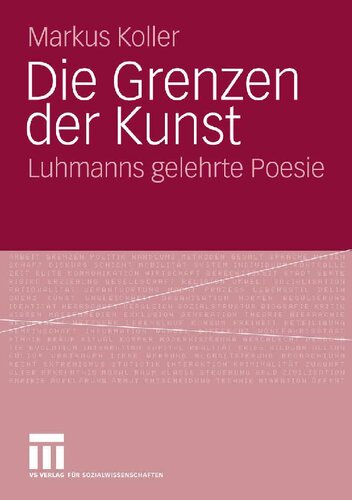 Die Grenzen der Kunst: Luhmanns gelehrte Poesie (German Edition)
