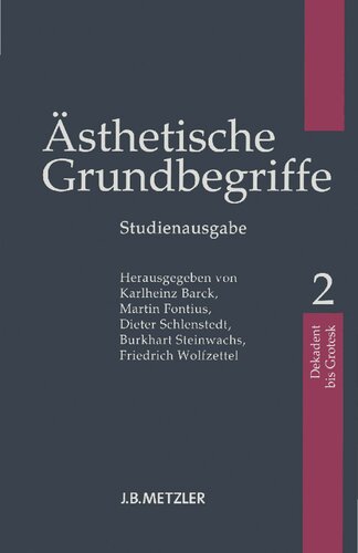 Ästhetische Grundbegriffe, Band 2: Dekadent –Grotesk (Studienausgabe)