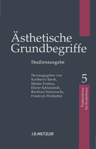 Ästhetische Grundbegriffe, Band 5: Postmoderne–Synästhesie (Studienausgabe)