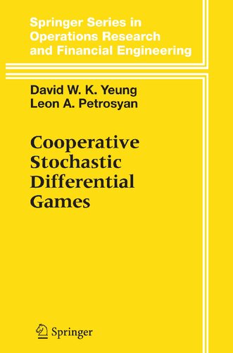 Cooperative Stochastic Differential Games (Springer Series in Operations Research and Financial Engineering)