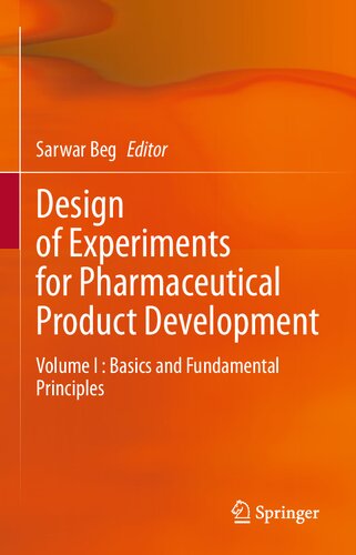 Design of Experiments for Pharmaceutical Product Development: Volume I : Basics and Fundamental Principles