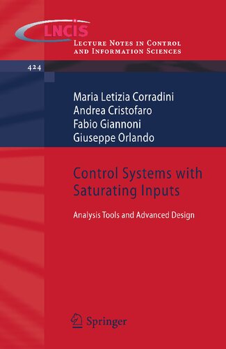 Control Systems with Saturating Inputs: Analysis Tools and Advanced Design (Lecture Notes in Control and Information Sciences, 424)