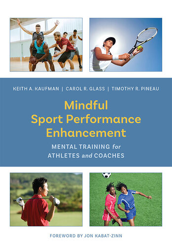 Mindful Sport Performance Enhancement: Mental Training for Athletes and Coaches