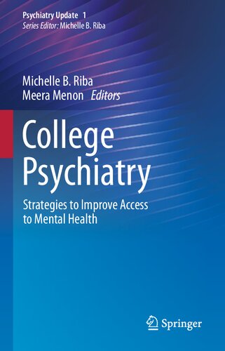 College Psychiatry: Strategies to Improve Access to Mental Health (Psychiatry Update, 1)