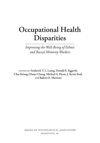 Occupational Health Disparities: Improving the Well-Being of Ethnic and Racial Minority Workers