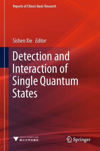 Detection and Interaction of Single Quantum States (Reports of China’s Basic Research)