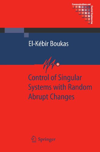 Control of Singular Systems with Random Abrupt Changes (Communications and Control Engineering)