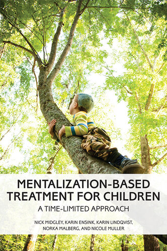 Mentalization-Based Treatment for Children: A Time-Limited Approach
