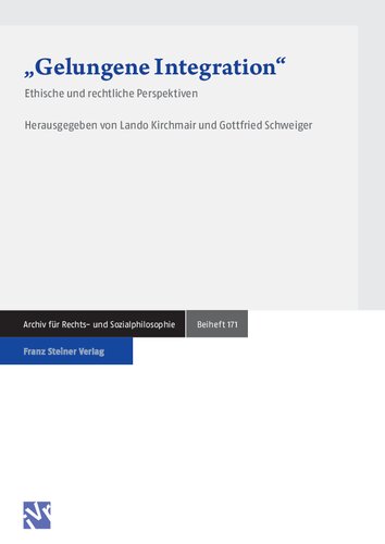 „Gelungene Integration“: Ethische und rechtliche Perspektiven