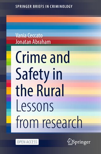 Crime and Safety in the Rural: Lessons from research (SpringerBriefs in Criminology)