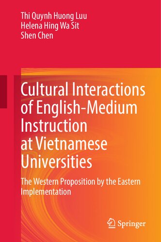 Cultural Interactions of English-Medium Instruction at Vietnamese Universities: The Western Proposition by the Eastern Implementation