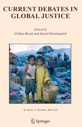 Current Debates in Global Justice (Studies in Global Justice, 2)