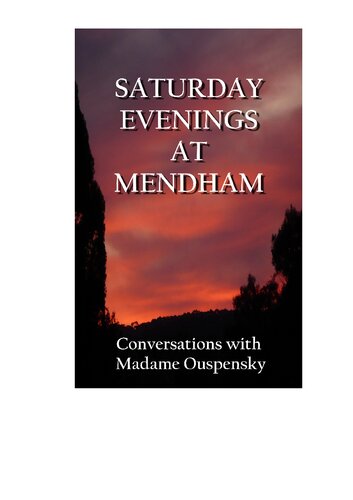 Saturday Evenings at Mendham. Conversations with Madame Ouspensky.