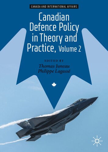 Canadian Defence Policy in Theory and Practice, Volume 2 (Canada and International Affairs)
