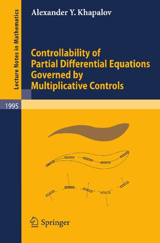 Controllability of Partial Differential Equations Governed by Multiplicative Controls (Lecture Notes in Mathematics, 1995)