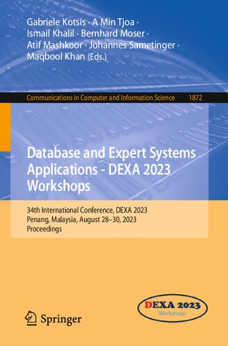 Database and Expert Systems Applications - DEXA 2023 Workshops: 34th International Conference, DEXA 2023, Penang, Malaysia, August 28–30, 2023, ... in Computer and Information Science, 1872)