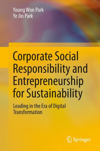 Corporate Social Responsibility and Entrepreneurship for Sustainability: Leading in the Era of Digital Transformation