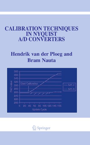 Calibration Techniques in Nyquist A/D Converters (The Springer International Series in Engineering and Computer Science, 873)