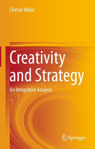 Creativity and Strategy: An Integrative Analysis