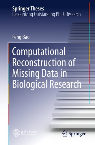 Computational Reconstruction of Missing Data in Biological Research (Springer Theses)