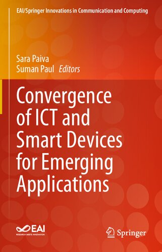 Convergence of ICT and Smart Devices for Emerging Applications (EAI/Springer Innovations in Communication and Computing)