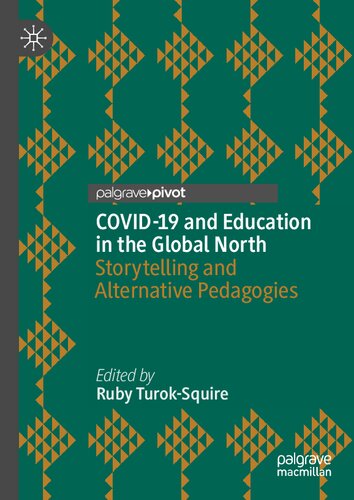 COVID-19 and Education in the Global North: Storytelling and Alternative Pedagogies
