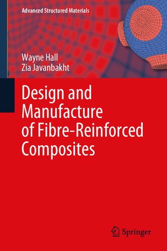 Design and Manufacture of Fibre-Reinforced Composites (Advanced Structured Materials, 158)