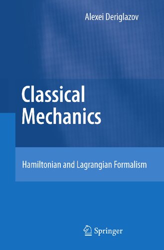 Classical Mechanics: Hamiltonian and Lagrangian Formalism