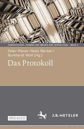 Das Protokoll (AdminiStudies. Formen und Medien der Verwaltung) (German Edition)