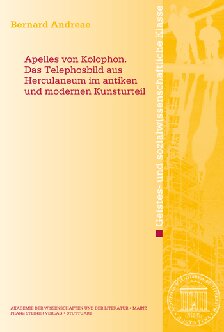 Apelles von Kolophon. Das Telephosbild aus Herculanum im antiken und modernen Kunsturteil