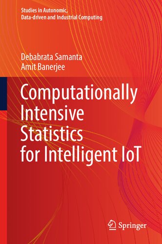 Computationally Intensive Statistics for Intelligent IoT (Studies in Autonomic, Data-driven and Industrial Computing)