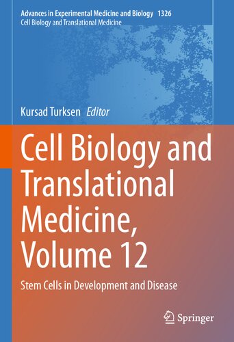 Cell Biology and Translational Medicine, Volume 12: Stem Cells in Development and Disease (Advances in Experimental Medicine and Biology, 1326)