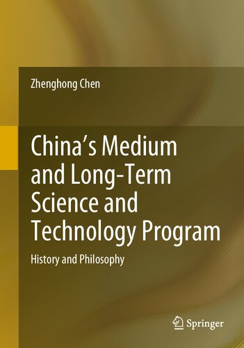 China's Medium and Long-Term Science and Technology Program: History and Philosophy