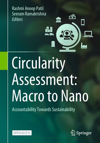 Circularity Assessment: Macro to Nano: Accountability Towards Sustainability