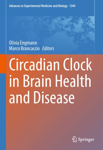 Circadian Clock in Brain Health and Disease (Advances in Experimental Medicine and Biology, 1344)