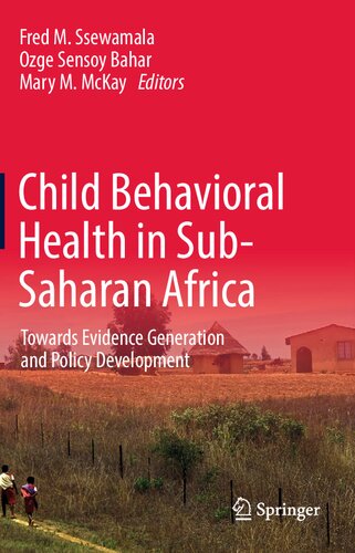 Child Behavioral Health in Sub-Saharan Africa: Towards Evidence Generation and Policy Development