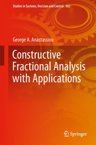 Constructive Fractional Analysis with Applications (Studies in Systems, Decision and Control, 362)