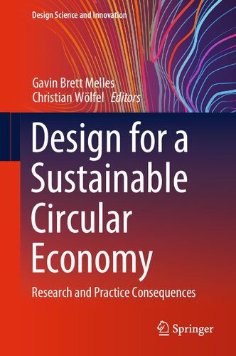 Design for a Sustainable Circular Economy: Research and Practice Consequences (Design Science and Innovation)